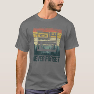 Never Forget VHS Cassette Diskette 70s 80s 90s Fun T-Shirt