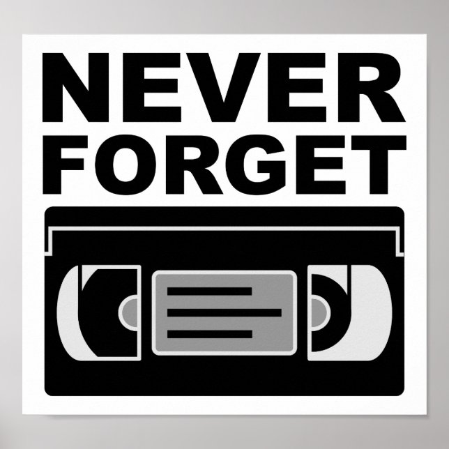 Never Forget VHS Funny Poster (Front)