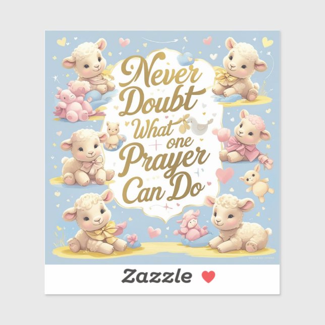 Never forget what one prayer can do (Sheet)