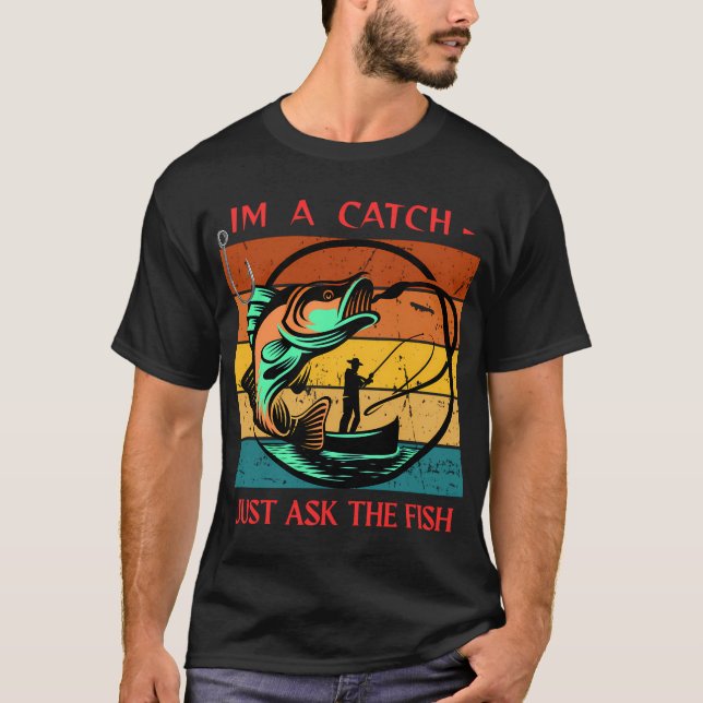 Never forget why you started fishing. T-Shirt (Front)
