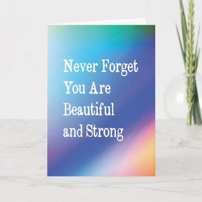 Never forget you are beautiful and strong card (Front)