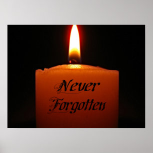 Never Forgotten Remembrance Candle Flame Poster