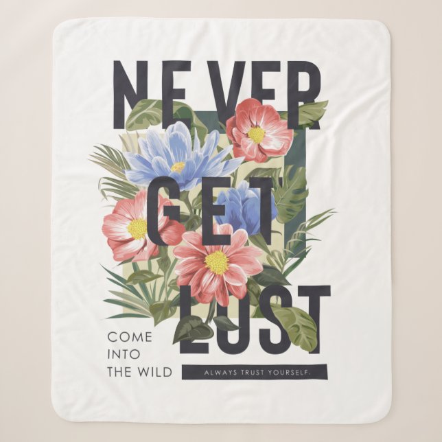 Never Get Lost Floral Slogan Sherpa Blanket (Front)