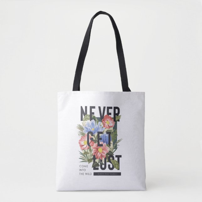 Never Get Lost Floral Slogan Tote Bag (Front)