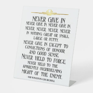 NEVER GIVE IN QUOTE PEDESTAL SIGN