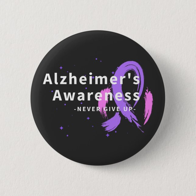 Never Give Up - Alzheimer's Awareness 2 Inch Round Button (Front)