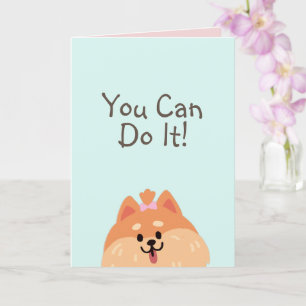 Never Give Up and Cute Dog Card