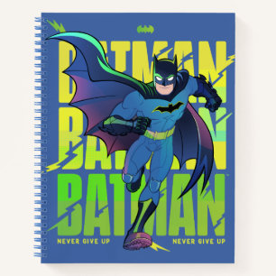 Never Give Up Batman Running Graphic Notebook