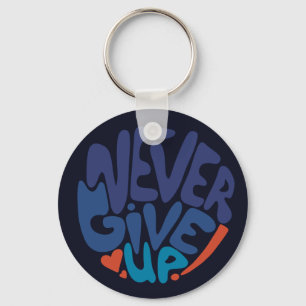 Never Give Up - Blue and Red Birthday Dark Keychain