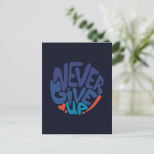 Never Give Up - Blue and Red Dark Birthday Quote Postcard