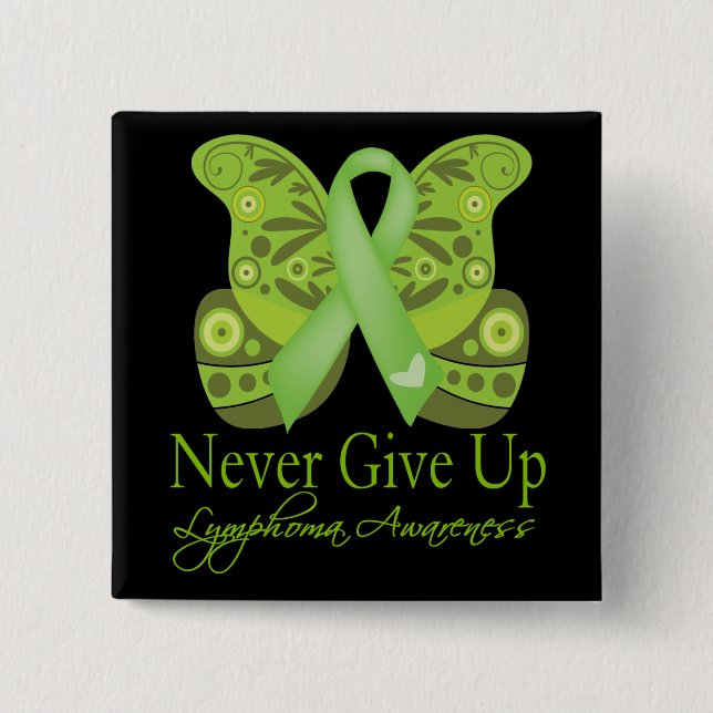Never Give Up - Butterfly Lymphoma Awareness 2 Inch Square Button (Front)
