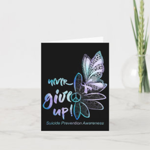 Never Give Up Butterfly Suicide Prevention Awarene Card