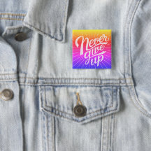 Never Give Up Button