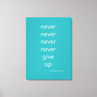 Never Give Up Canvas Print