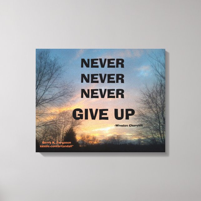 NEVER GIVE UP CHURCHILL WRAPPED CANVAS PRINT (Front)