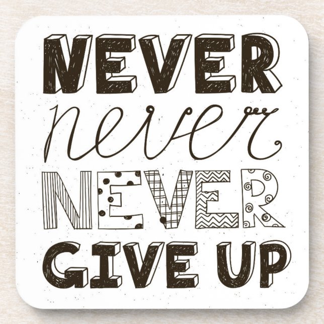 Never Give Up Coaster (Front)