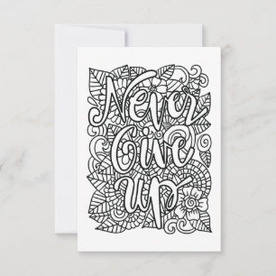 Never Give Up! Color Your Own Note Card