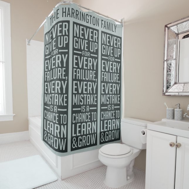 NEVER GIVE UP custom name shower curtain (In Situ)
