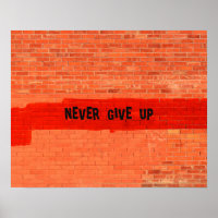 "Never Give Up" Customizable