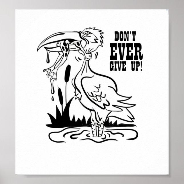 never give up frog gift poster (Front)