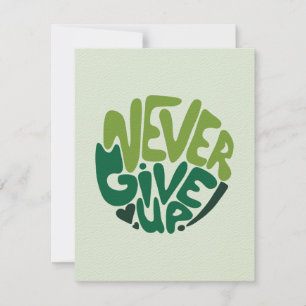 Never Give Up - Green Positive Hand Lettering