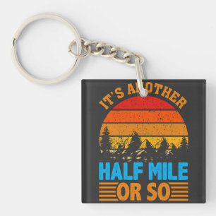 never give up hiking mantra, nature exploration keychain