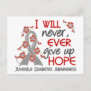 Never Give Up Hope 4 Juvenile Diabetes Postcard