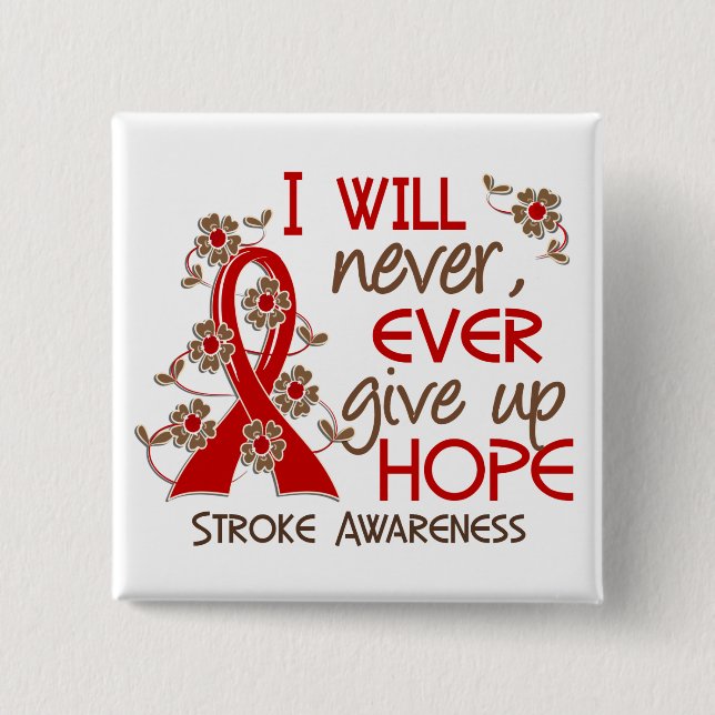 Never Give Up Hope 4 Stroke 2 Inch Square Button (Front)