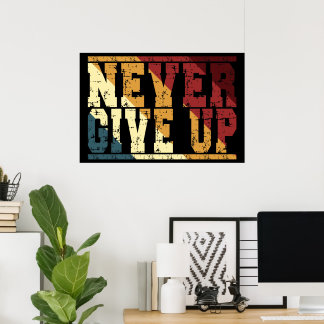 Never Give Up Inspirational Gym Mental Health Poster