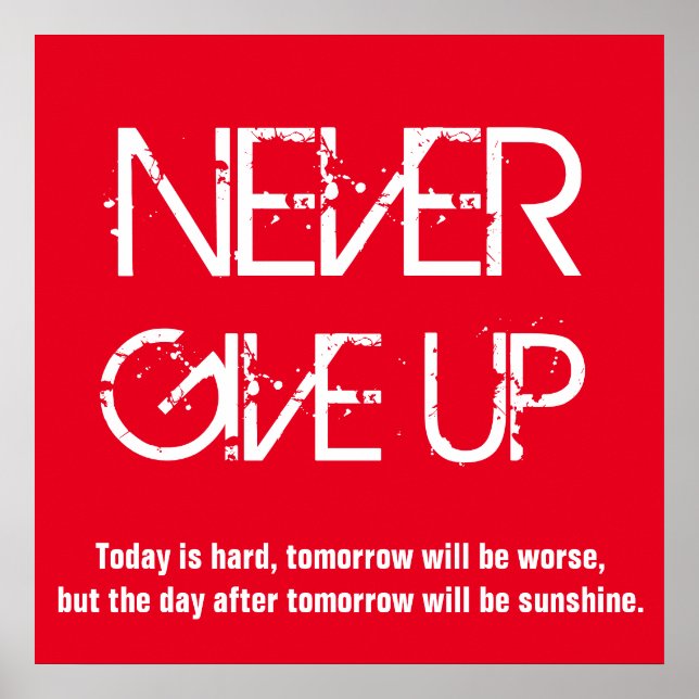 Never Give Up Inspirational Red White Poster (Front)