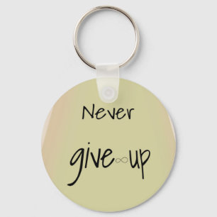 Never give up  keychain