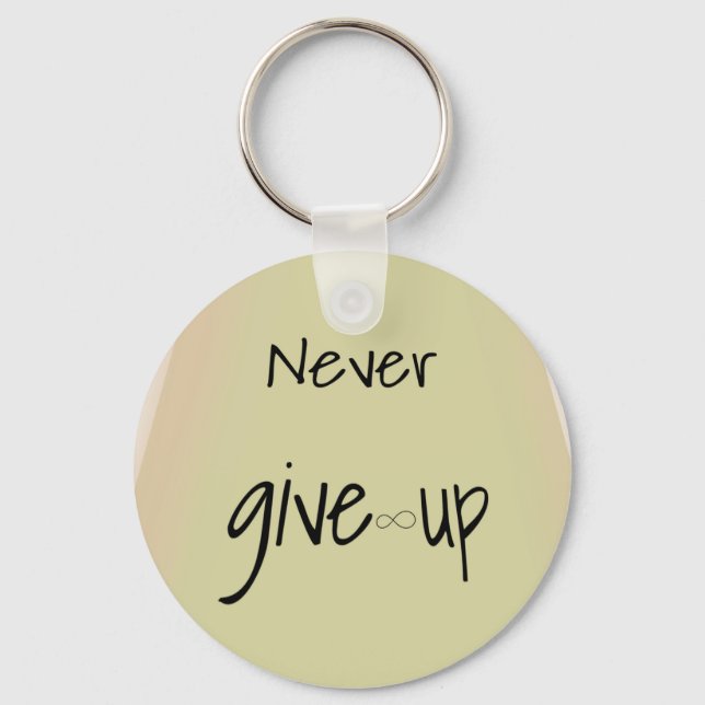 Never give up  keychain (Front)
