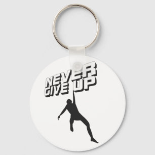 Never give up keychain