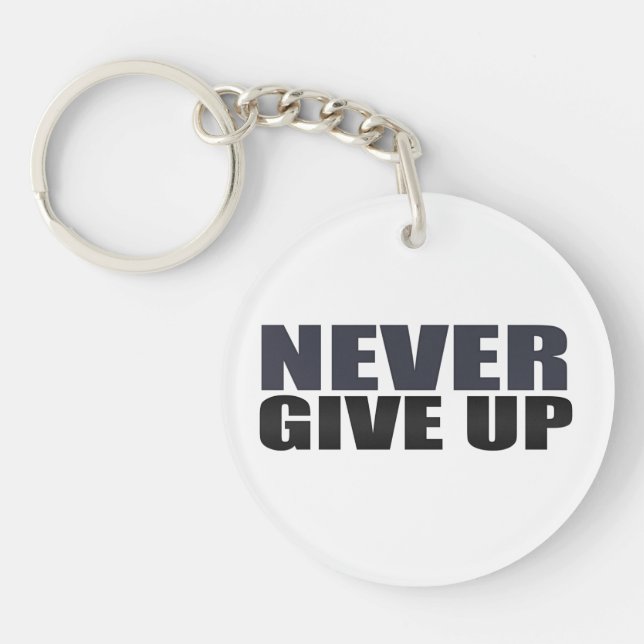 Never Give Up Keychain (Front)