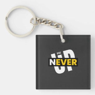 never give up  keychain