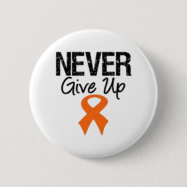 Never Give Up (Kidney Cancer) 2 Inch Round Button (Front)