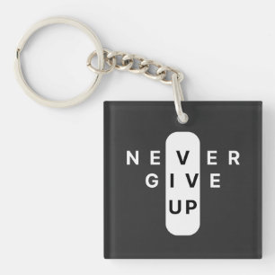 Never Give Up Modern Minimalist Typography Keychain