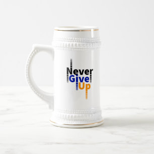 never give up motivational beer stein