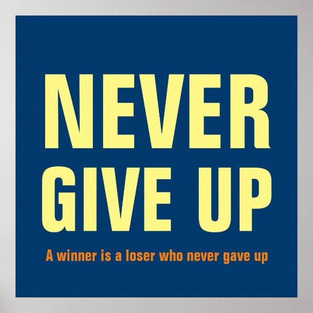 Never Give Up Motivational Blue - A winner is Poster (Front)
