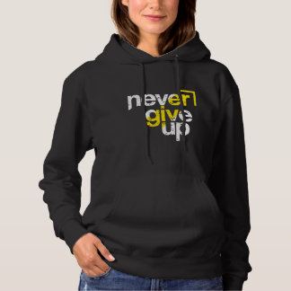 Never Give Up Motivational Distressed Typography Hoodie