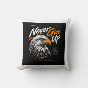 Never Give Up Motivational Eagle Throw Pillow
