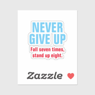 NEVER GIVE UP Motivational Inspirational