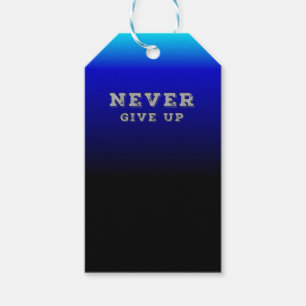 Never Give Up Motivational Never Give Up Gift Tags