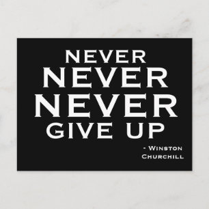 Never Give Up -  Motivational Postcard