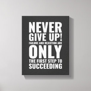 Never give up! Motivational Quote Canvas Print