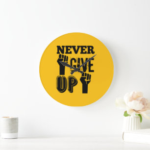 Never Give Up Motivational Round Wall Clock