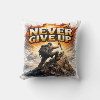 Never Give Up Motivational Throw Pillow Home Decor