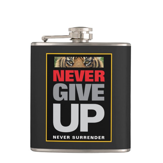 Never Give Up Never Surrender Achievement Quote Hip Flask (Front)