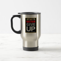 Never Give Up Never Surrender Achievement Quote