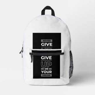 Never Give Up On Your Dreams Motivational Quote B Printed Backpack